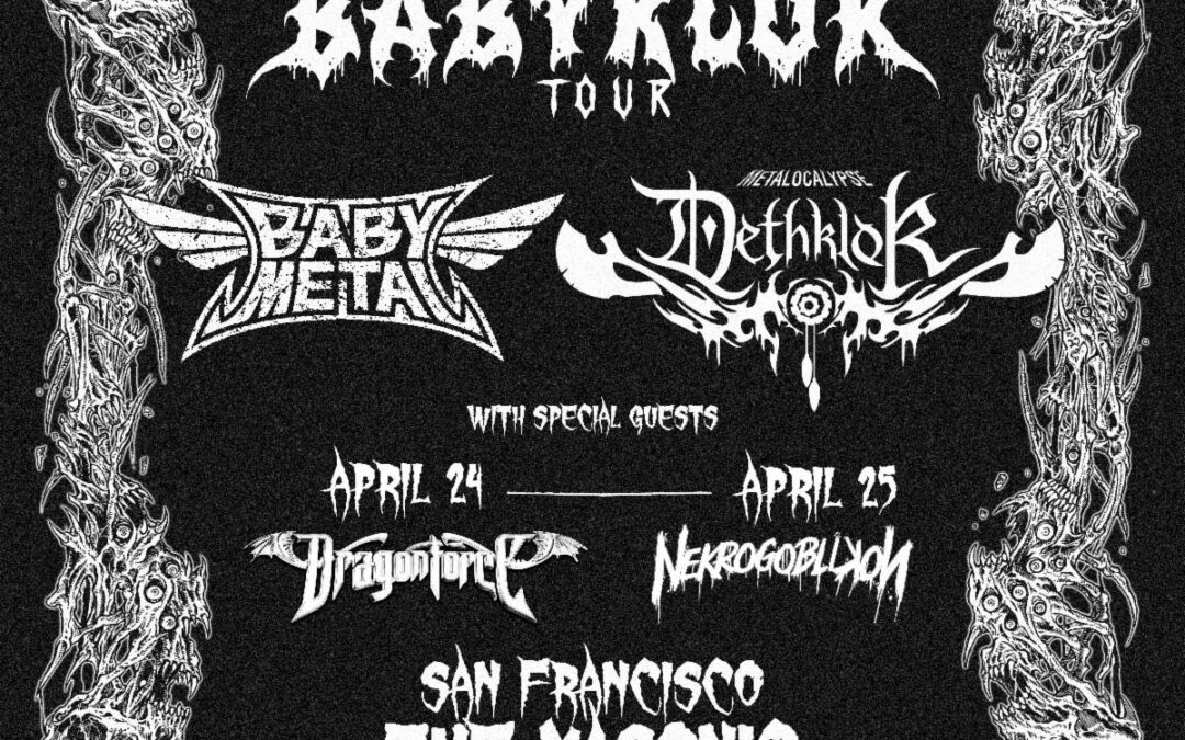 DETHKLOK & BABYMETAL Resurrect BABYKLOK for Two-Night Bay Area Event